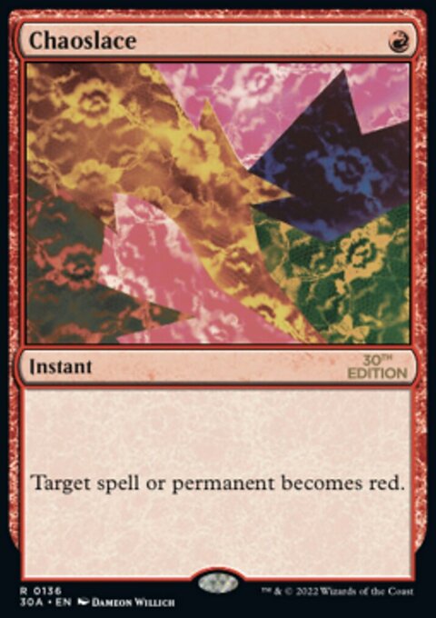 Chaoslace, 30th Anniversary Edition #136, Magic: The Gathering card