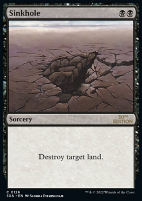 Sinkhole, 30th Anniversary Edition #126, Magic: The Gathering card