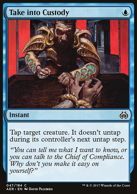 Take into Custody, Aether Revolt #47, Magic: The Gathering card