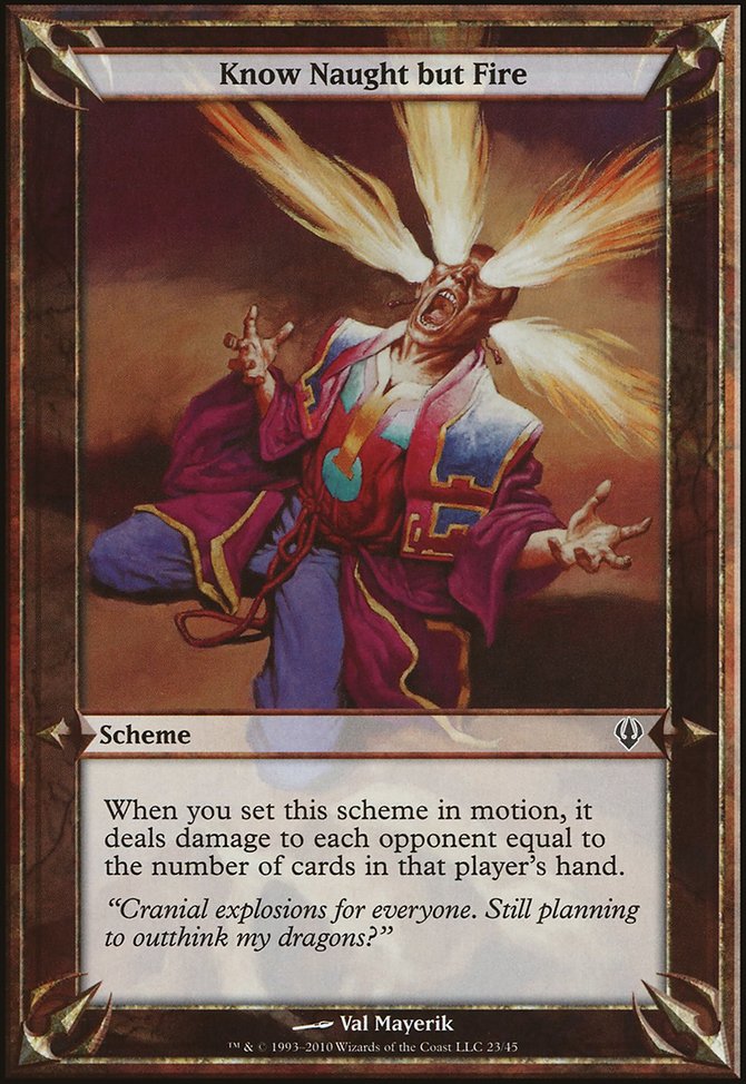 Know Naught but Fire, Archenemy Schemes #23★, Magic: The Gathering card