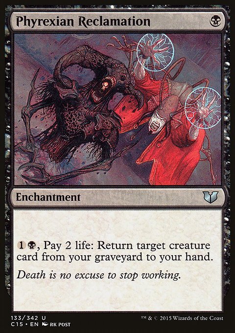 Phyrexian Reclamation, Commander 2015 #133, Magic: The Gathering card