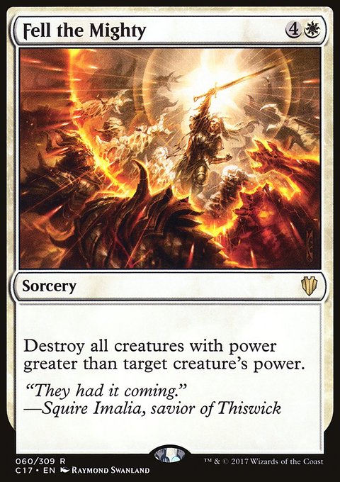 Fell the Mighty, Commander 2017 #60, Magic: The Gathering card