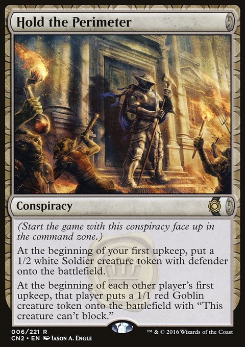 Hold the Perimeter, Conspiracy: Take the Crown #6, Magic: The Gathering card