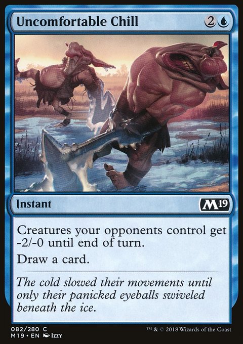 Uncomfortable Chill, Core Set 2019 #82, Magic: The Gathering card