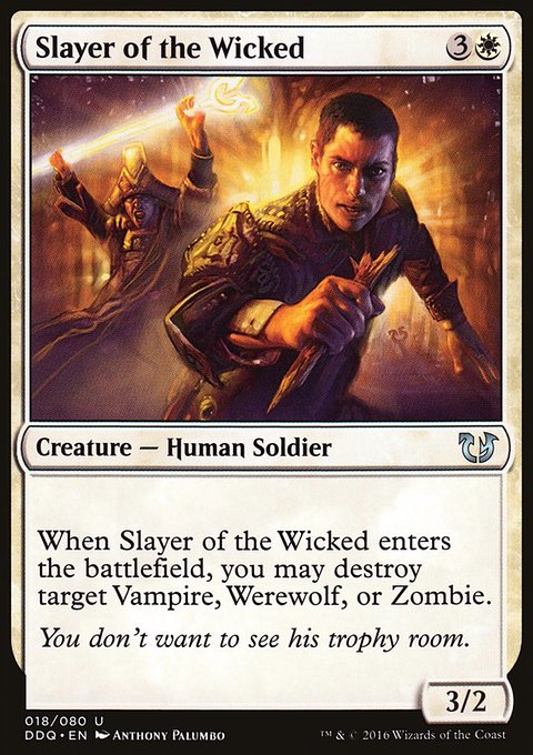 Slayer of the Wicked, Duel Decks: Blessed vs. Cursed #18, Magic: The Gathering card