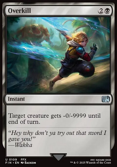 Overkill, Final Fantasy #109, Magic: The Gathering card