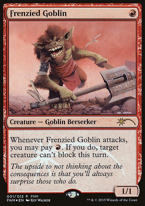 Frenzied Goblin, Friday Night Magic 2015 #1, Magic: The Gathering card