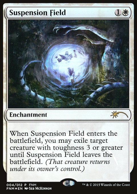 Suspension Field, Friday Night Magic 2015 #4, Magic: The Gathering card