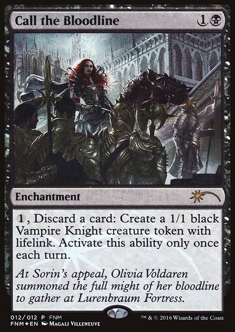 Call the Bloodline, Friday Night Magic 2016 #12, Magic: The Gathering card
