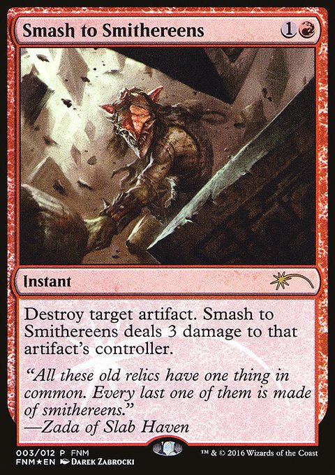 Smash to Smithereens, Friday Night Magic 2016 #3, Magic: The Gathering card