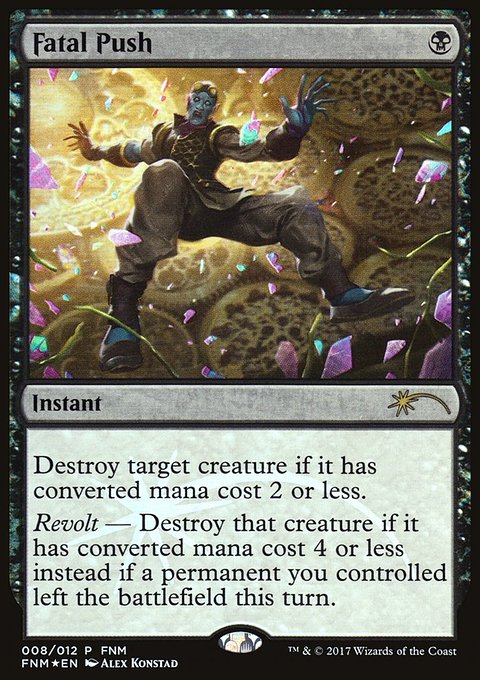 Fatal Push, Friday Night Magic 2017 #8, Magic: The Gathering card