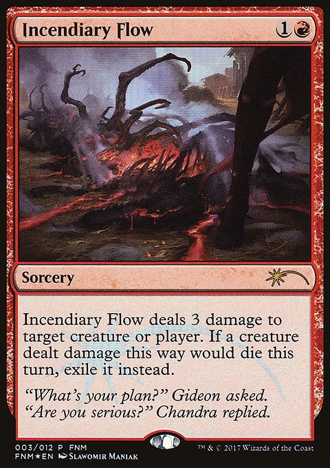 Incendiary Flow, Friday Night Magic 2017 #3, Magic: The Gathering card