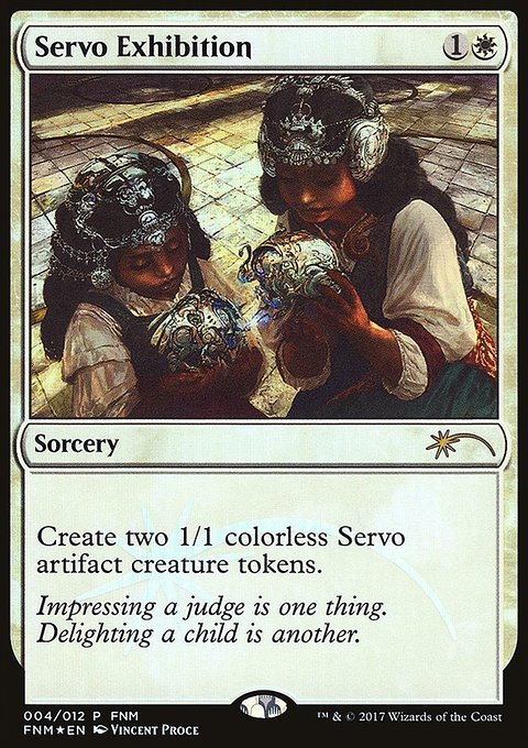 Servo Exhibition, Friday Night Magic 2017 #4, Magic: The Gathering card