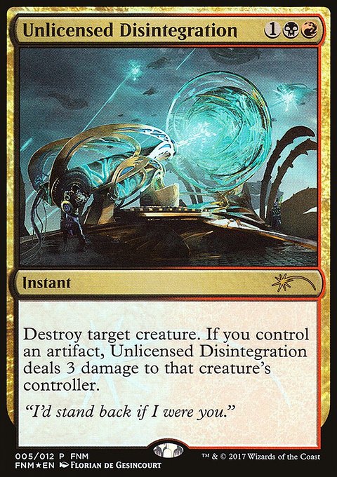 Unlicensed Disintegration, Friday Night Magic 2017 #5, Magic: The Gathering card