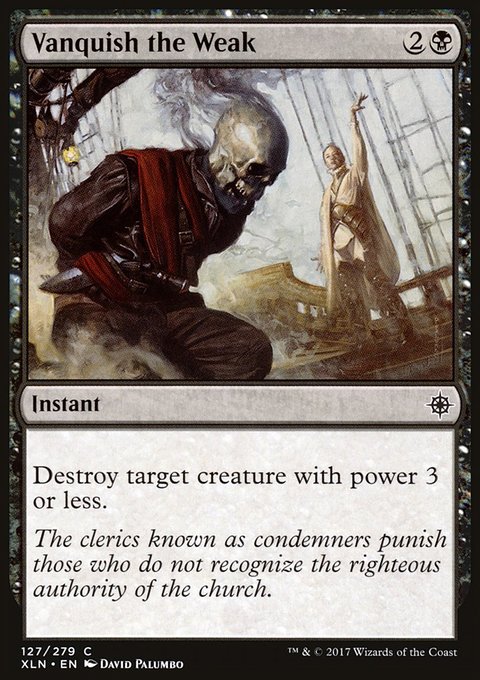 Vanquish the Weak, Ixalan #127, Magic: The Gathering card