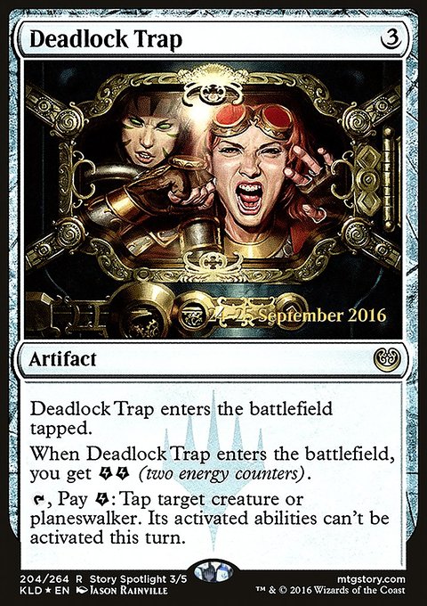 Deadlock Trap, Kaladesh Promos #204s, Magic: The Gathering card