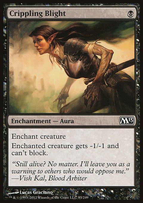 Crippling Blight, Magic 2013 #85, Magic: The Gathering card