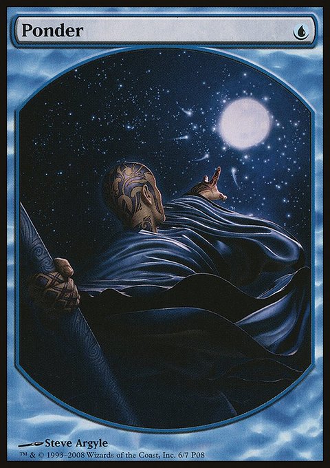 Ponder, Magic Player Rewards 2008 #6, Magic: The Gathering card