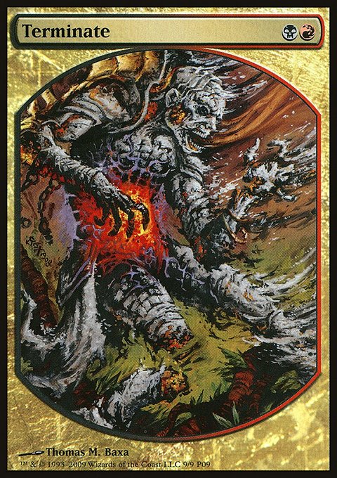 Terminate, Magic Player Rewards 2009 #9, Magic: The Gathering card