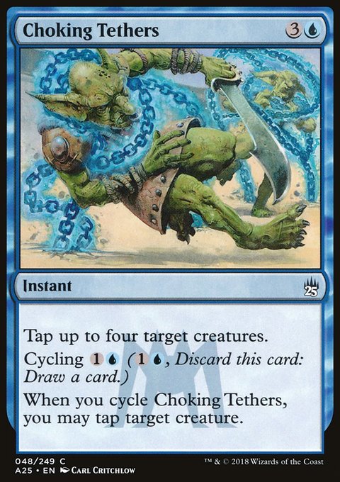 Choking Tethers, Masters 25 #48, Magic: The Gathering card