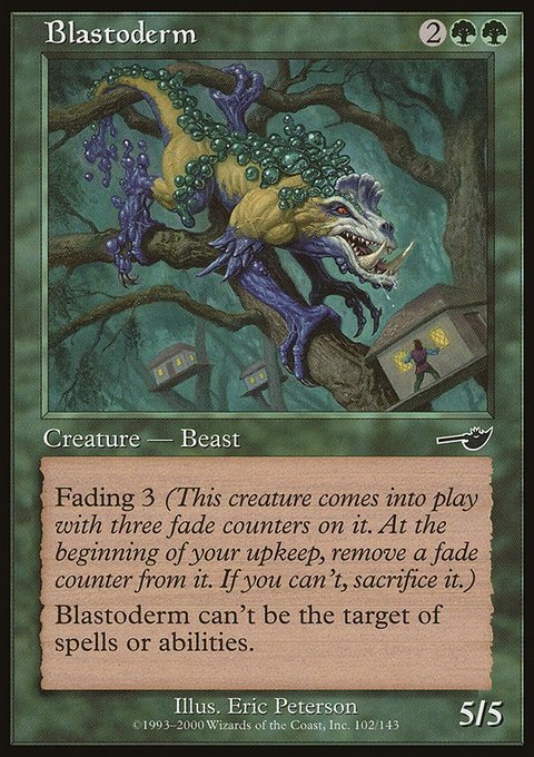 Blastoderm, Nemesis #102, Magic: The Gathering card