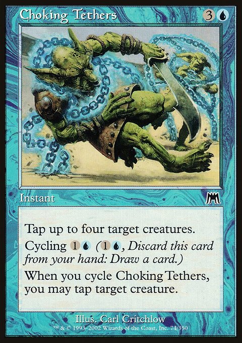 Choking Tethers, Onslaught #74, Magic: The Gathering card