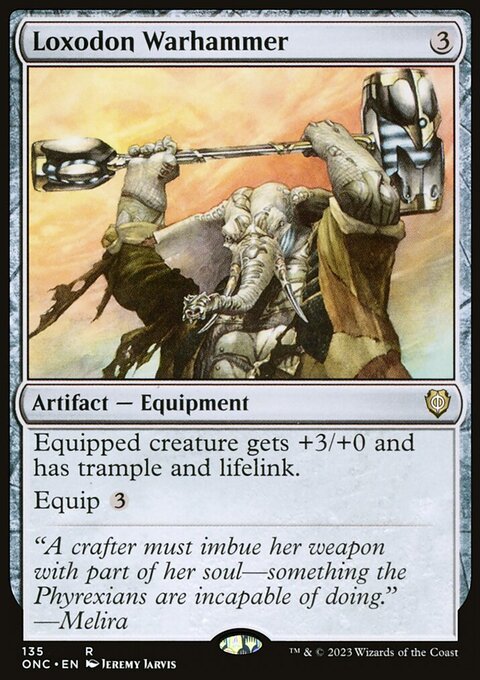 Loxodon Warhammer, Phyrexia: All Will Be One Commander #135, Magic: The Gathering card