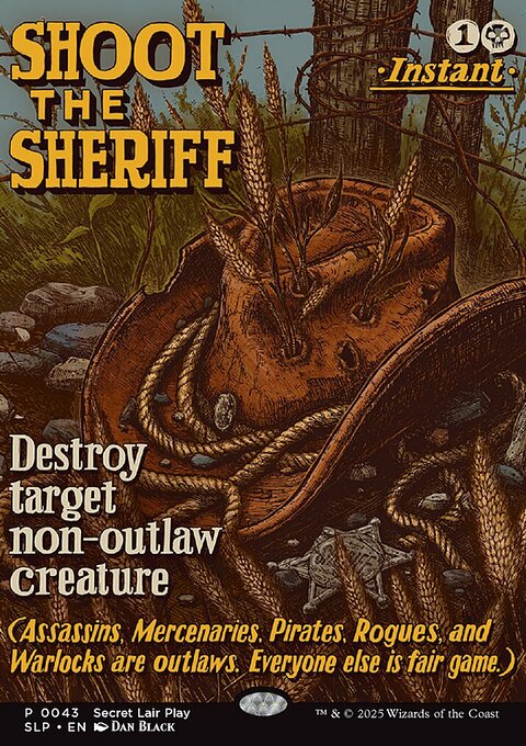 Shoot the Sheriff, Secret Lair Promo #43, Magic: The Gathering card