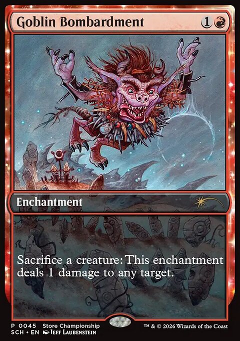 Goblin Bombardment, Store Championships #45, Magic: The Gathering card