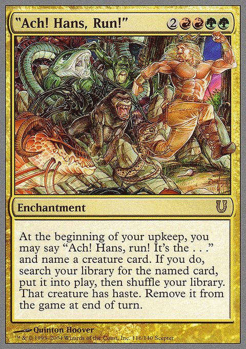 "Ach! Hans, Run!", Unhinged #116, Magic: The Gathering card
