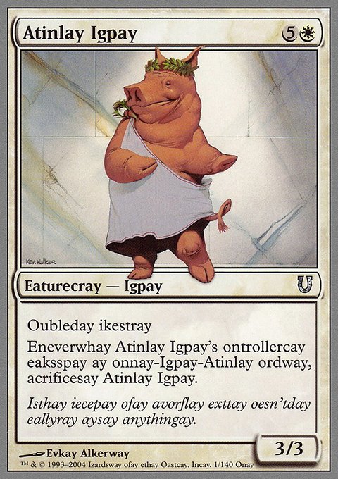 Atinlay Igpay, Unhinged #1, Magic: The Gathering card