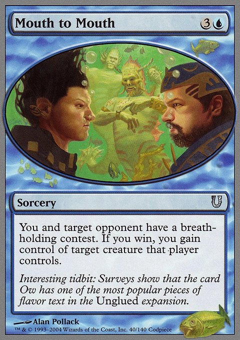 Mouth to Mouth, Unhinged #40, Magic: The Gathering card