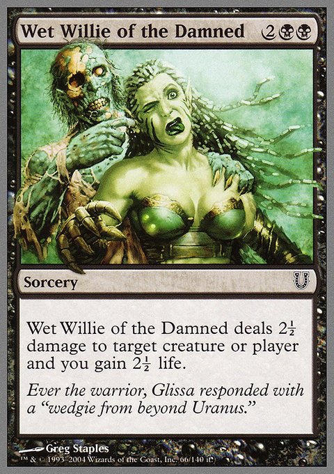 Wet Willie of the Damned, Unhinged #66, Magic: The Gathering card