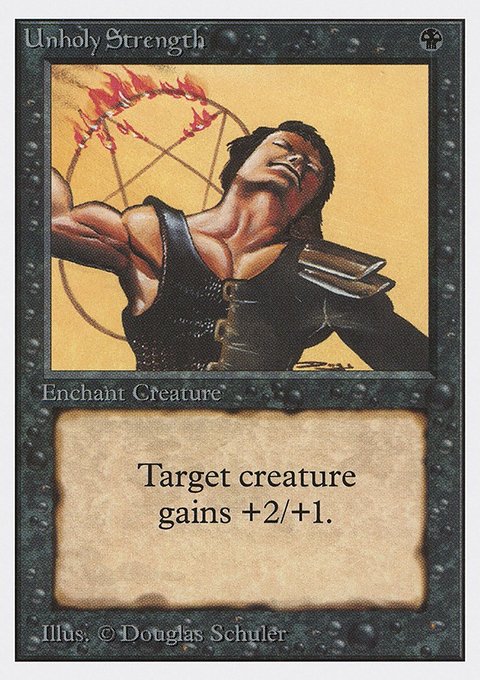 Unholy Strength, Unlimited Edition #132, Magic: The Gathering card