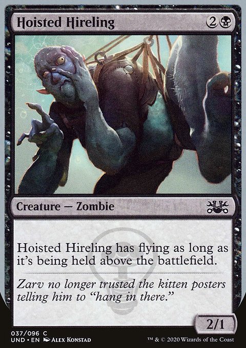 Hoisted Hireling, Unsanctioned #37, Magic: The Gathering card