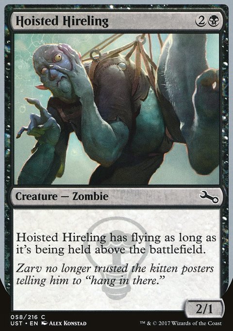 Hoisted Hireling, Unstable #58, Magic: The Gathering card