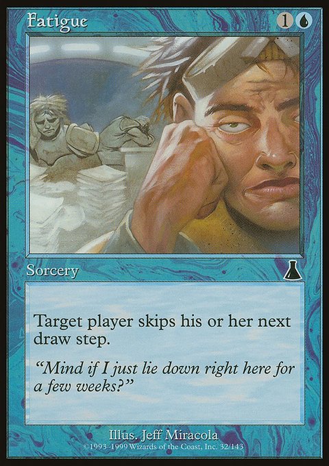Fatigue, Urza's Destiny #32, Magic: The Gathering card