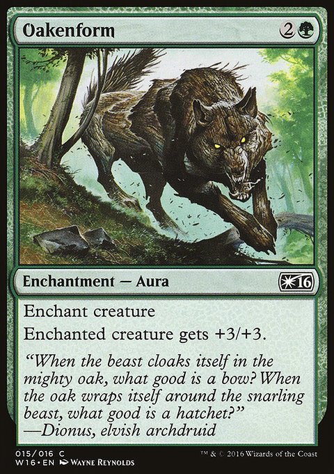 Oakenform, Welcome Deck 2016 #15, Magic: The Gathering card